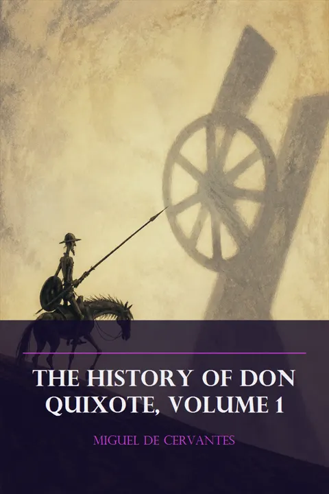 Cover of The History of Don Quixote, Volume 1, Complete